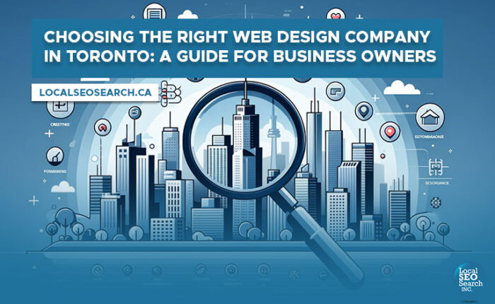 Choosing the Right Web Design Company in Toronto A Guide for Business Owners