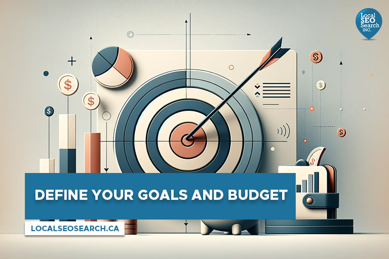 Define Your Goals and Budget