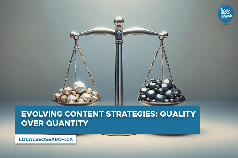 Evolving Content Strategies Quality Over Quantity